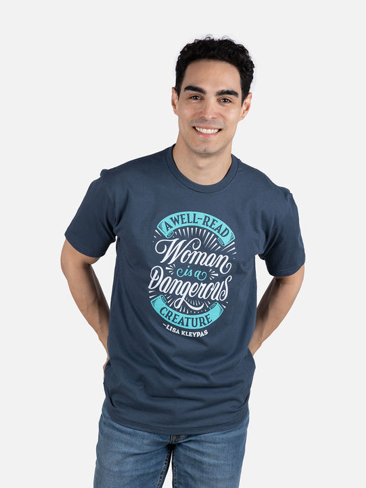 A Well-Read Woman is a Dangerous Creature unisex t-shirt