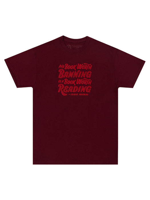 Any Book Worth Banning is a Book Worth Reading unisex t-shirt