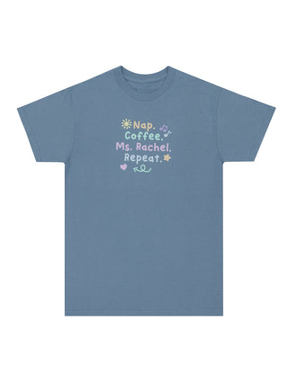 Nap. Coffee. Ms. Rachel. Repeat unisex t-shirt