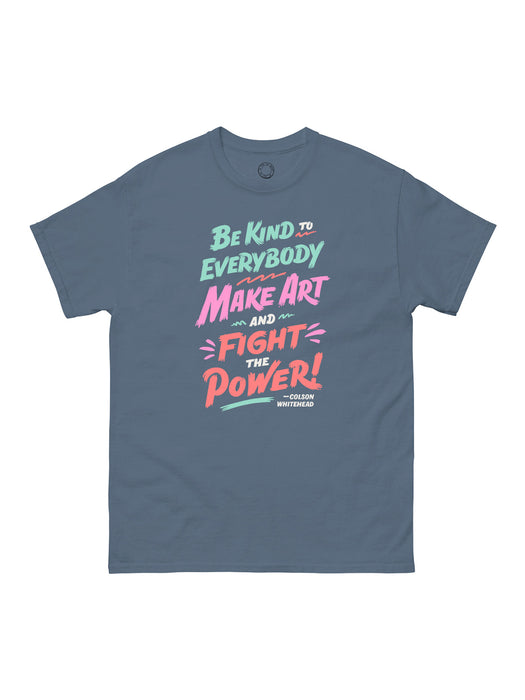 Colson Whitehead: Fight the Power unisex t-shirt