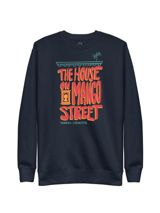 The House on Mango Street unisex sweatshirt