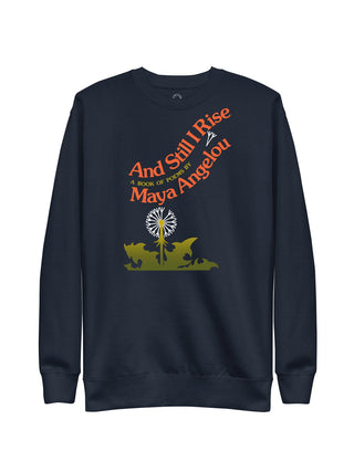 And Still I Rise unisex sweatshirt