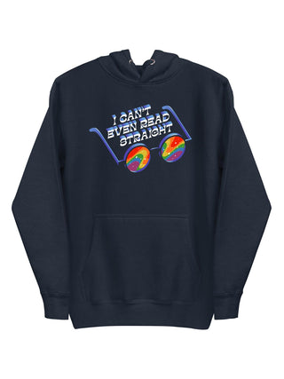 I Can't Even Read Straight unisex hoodie