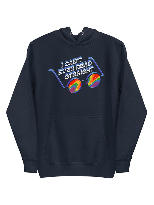 I Can't Even Read Straight unisex hoodie