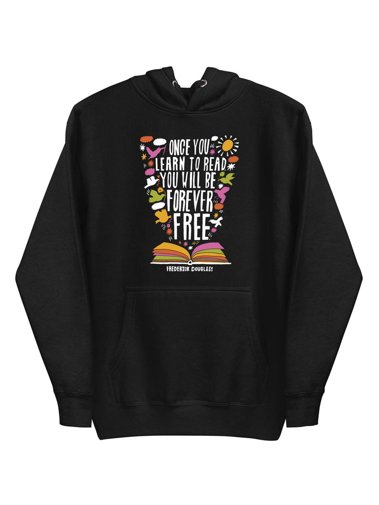 Frederick Douglass - Once You Learn to Read unisex hoodie