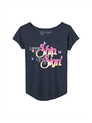 Ask Me My Ship, Not My Sign women's relaxed fit t-shirt