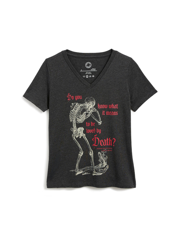 A dark heather gray v-neck t-shirt featuring a graphic of a skeleton and red text that reads 'Do you know what it means to be loved by Death?'.