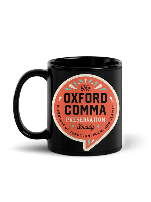 Oxford Comma Preservation Society mug