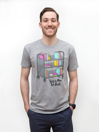 This is How We Roll unisex t-shirt