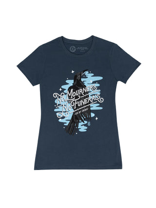 Six of Crows - No Mourners, No Funerals women's crew t-shirt